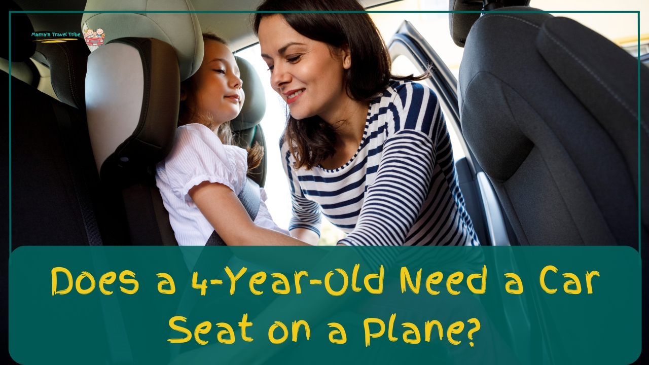 Does a 4-Year-Old Need a Car Seat on a Plane