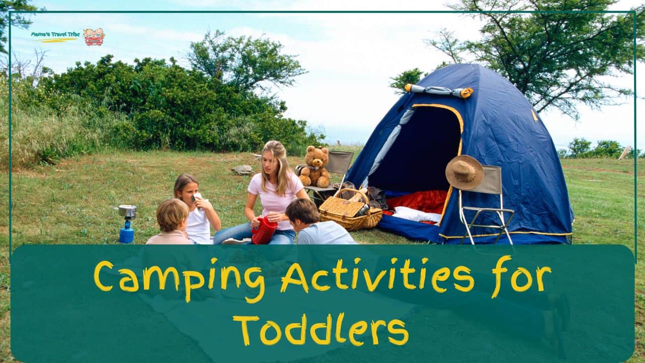 Camping Activities for Toddlers That Keep Little Hands Busy (and Out of the Dirt Pile)