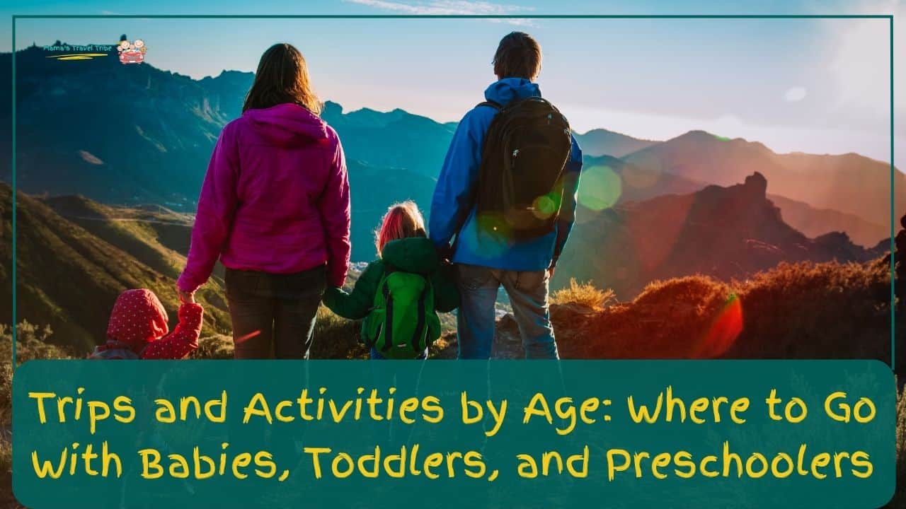 Family of 4 standing in front of mountains with back towards the camera. best trips for toddlers. Trips and Activities by Age: Where to Go With Babies, Toddlers, and Preschoolers.
