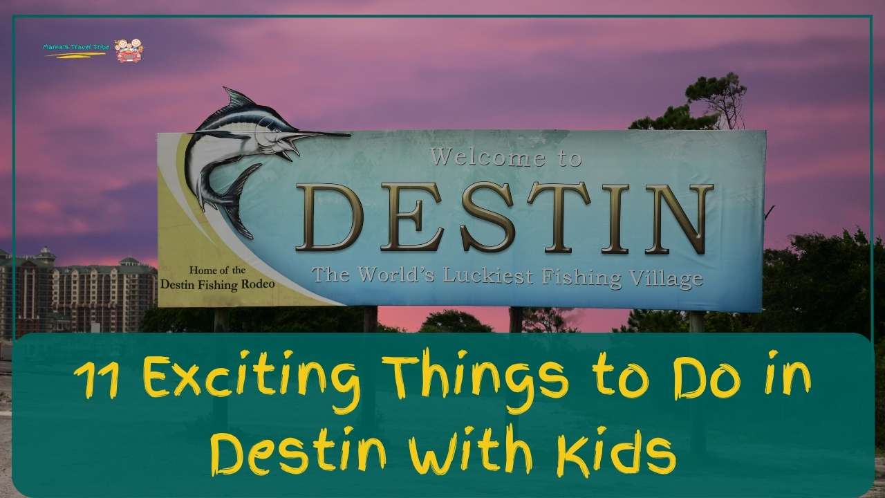 destin welcome board. things to do in destin with kids